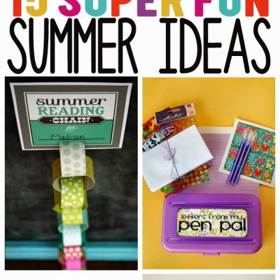 15 Super Fun Summer Ideas