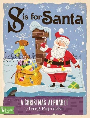S is for Santa. This little book has the sweetest illustrations! 