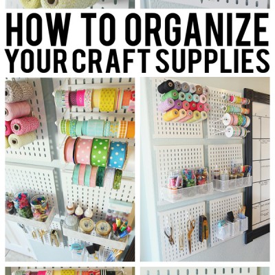 How To Organize Your Craft Supplies