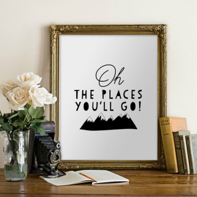 Oh The Places You’ll Go Print