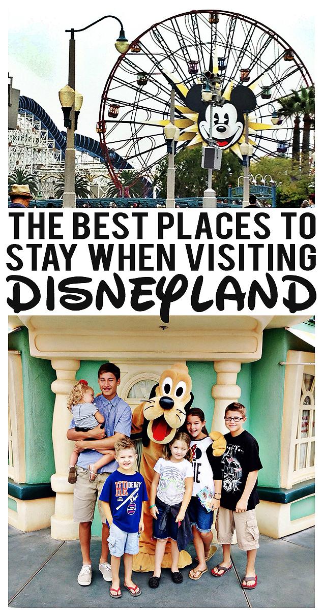 The Best Places To Stay When Visiting Disneyland - Eighteen25