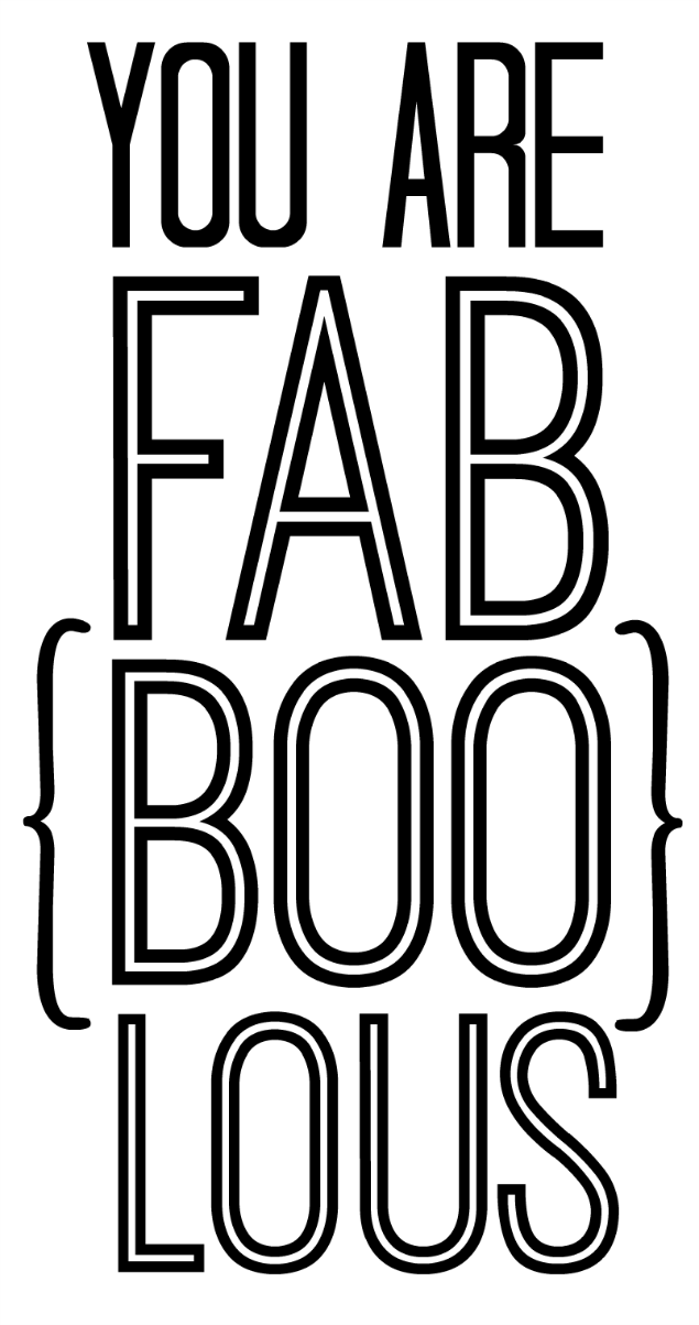 You Are FabBOOLous Printable