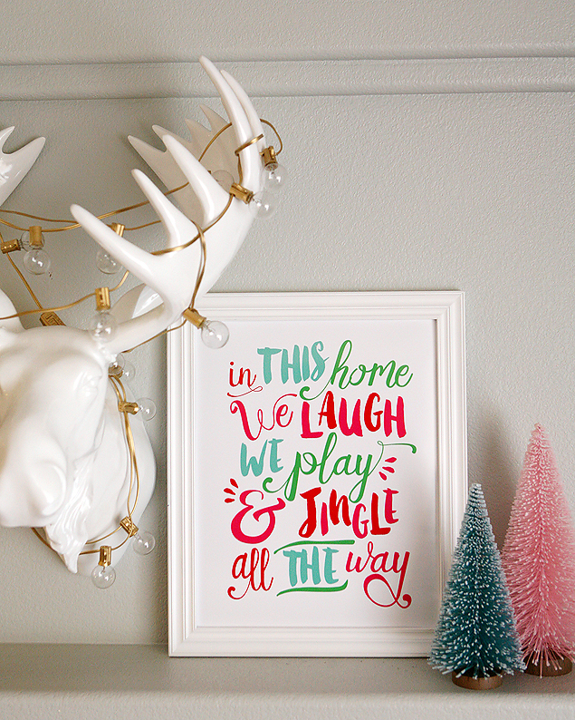 In This House We Laugh, We Play and Jingle all the Way! Adorable free print from eighteen25.com