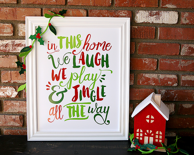 In This House We Laugh, We Play and Jingle all the Way! Adorable free print from eighteen25.com