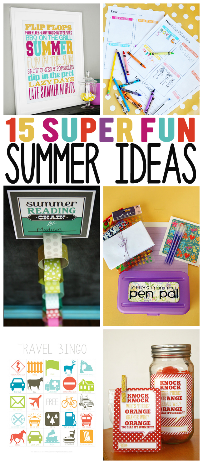 15 Super Fun Summer Ideas