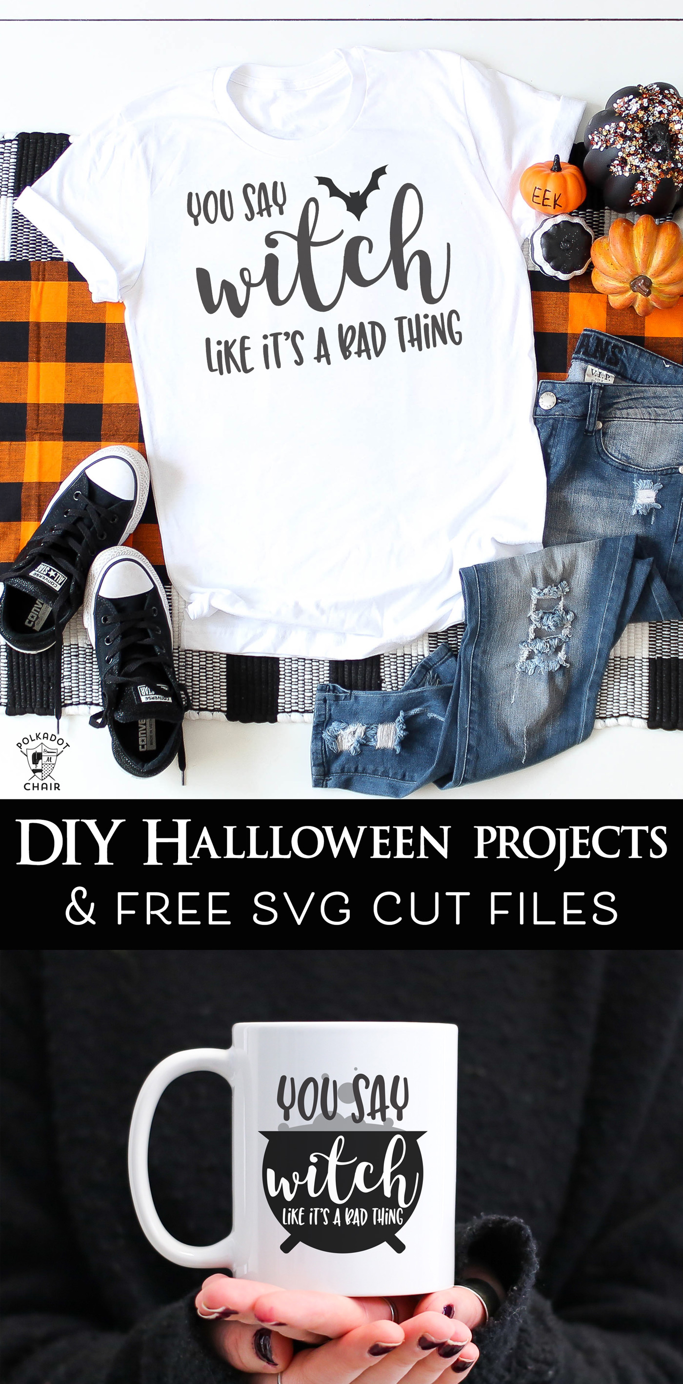 Download You Say Witch Like It's A Bad Thing - Halloween Cut Files - Eighteen25